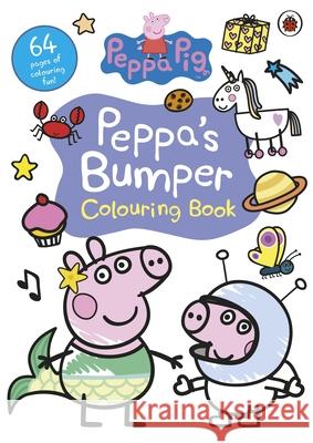Peppa Pig: Peppa's Bumper Colouring Book: Official Colouring Book Peppa Pig 9780241508626