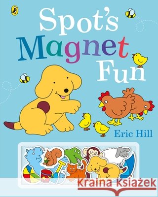 Spot's Magnet Fun Eric Hill 9780241509708