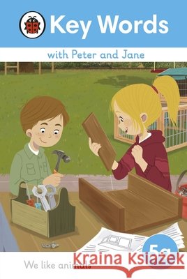 Key Words with Peter and Jane Level 5a – We Like Animals Ladybird 9780241510858