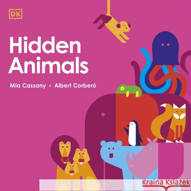 Hidden Animals Mia Cassany 9780241518359