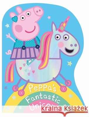 Peppa Pig: Peppa's Fantastic Unicorn Shaped Board Book Peppa Pig 9780241519257 Penguin Random House Children's UK