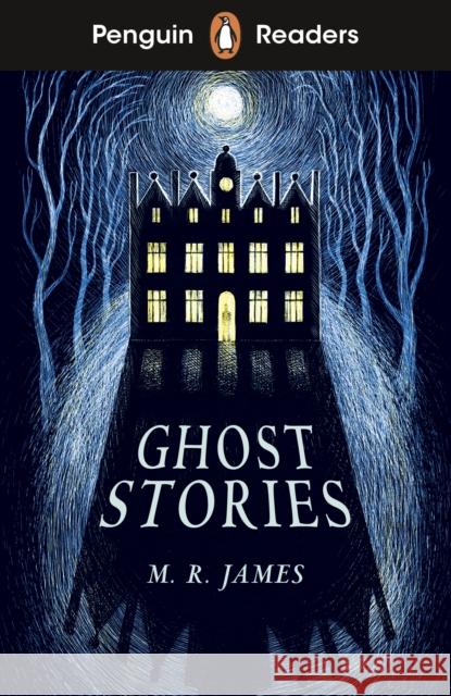 Penguin Readers Level 3: Ghost Stories (ELT Graded Reader): Abridged Edition M. R. James 9780241520703 Penguin Random House Children's UK