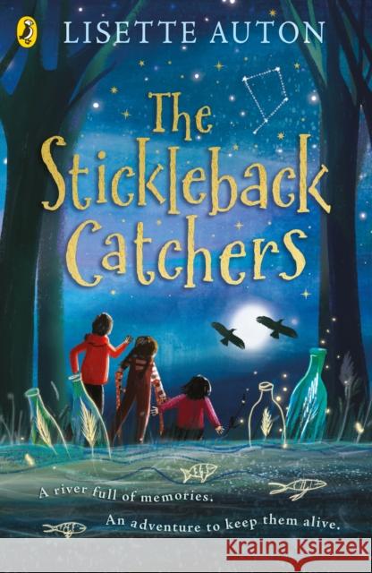 The Stickleback Catchers Lisette Auton 9780241522059 Penguin Random House Children's UK