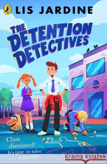 The Detention Detectives Lis Jardine 9780241523384