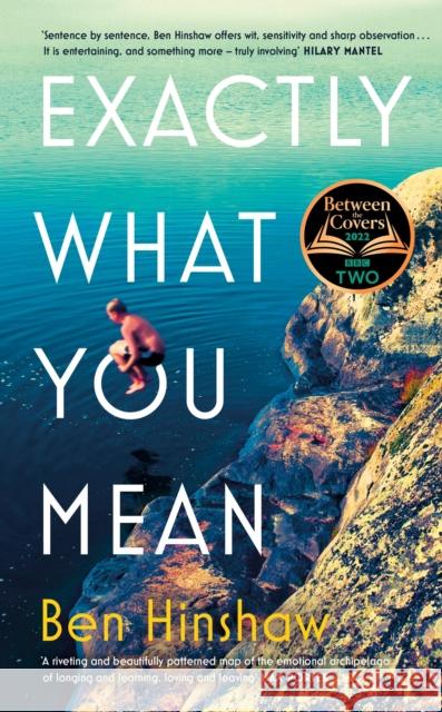 Exactly What You Mean: The BBC Between the Covers Book Club Pick Ben Hinshaw 9780241524718