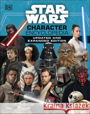 Star Wars Character Encyclopedia Updated And Expanded Edition Dan Zehr 9780241531624