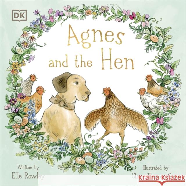 Agnes and the Hen Elle Rowley 9780241536117