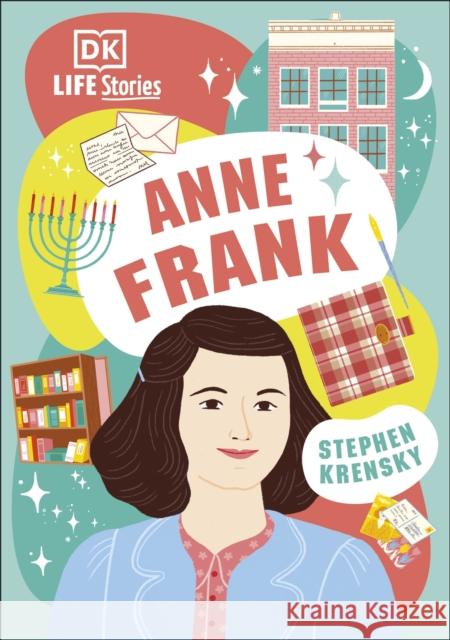 DK Life Stories Anne Frank Stephen Krensky 9780241538357