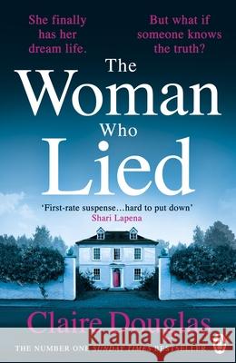 The Woman Who Lied Claire Douglas 9780241542361 Penguin Books Ltd