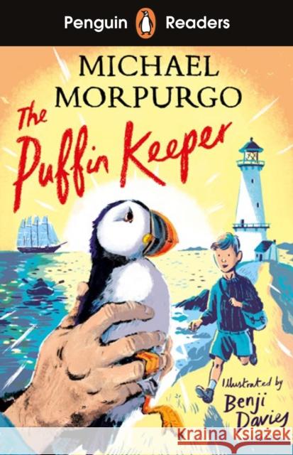 Penguin Readers Level 2: The Puffin Keeper (ELT Graded Reader): Abridged Edition Michael Morpurgo 9780241542538 Penguin Random House Children's UK