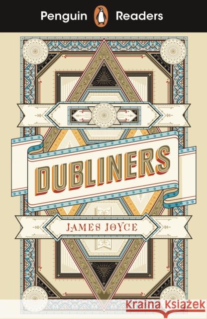 Penguin Readers Level 6: Dubliners (ELT Graded Reader) Joyce, James 9780241542583