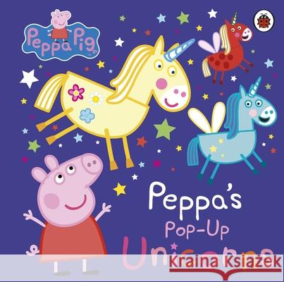 Peppa Pig: Peppa’s Pop-Up Unicorns Peppa Pig 9780241543535 Penguin Random House Children's UK