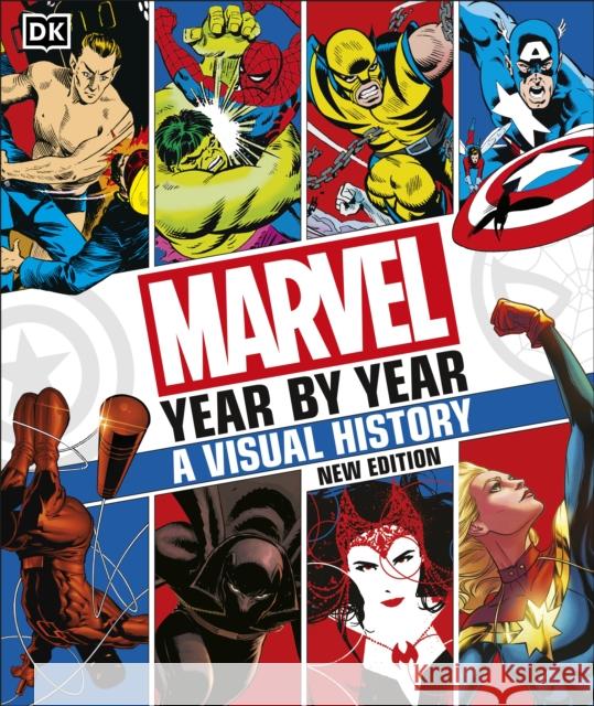 Marvel Year By Year A Visual History New Edition Stephen Wiacek 9780241544631 Dorling Kindersley Ltd