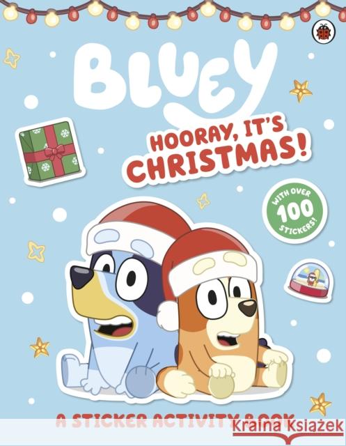 Bluey: Hooray It's Christmas Sticker Activity Bluey 9780241550656
