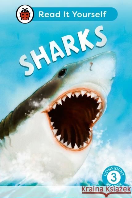 Sharks: Read It Yourself - Level 3 Confident Reader Ladybird 9780241563694 Penguin Random House Children's UK
