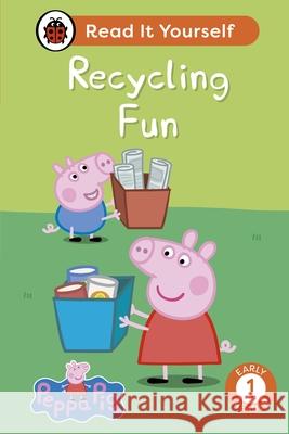 Peppa Pig Recycling Fun: Read It Yourself - Level 1 Early Reader Peppa Pig 9780241565346 Penguin Random House Children's UK