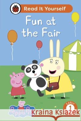 Peppa Pig Fun at the Fair: Read It Yourself - Level 1 Early Reader Peppa Pig 9780241565360 Penguin Random House Children's UK