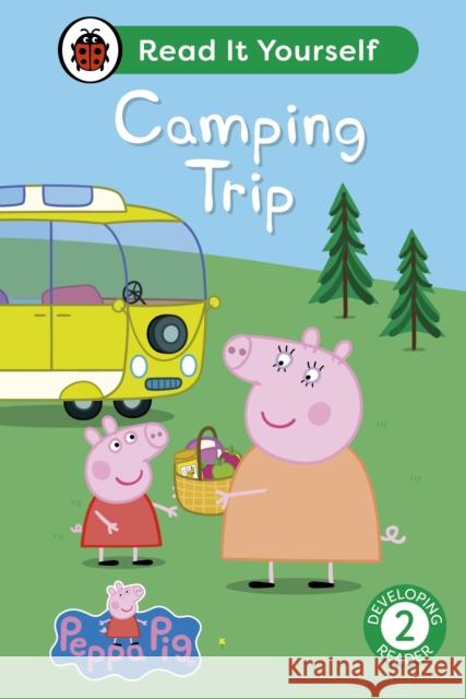 Peppa Pig Camping Trip: Read It Yourself - Level 2 Developing Reader Peppa Pig 9780241565377 Penguin Random House Children's UK