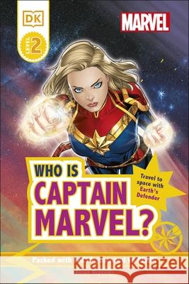 Marvel Who Is Captain Marvel?: Travel to Space with Earth’s Defender Nicole Reynolds 9780241565865