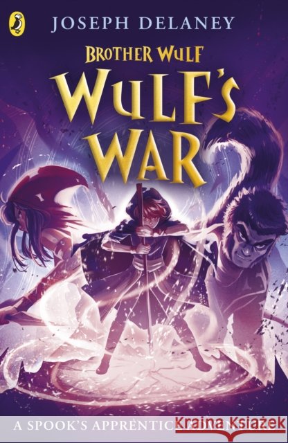 Brother Wulf: Wulf's War Joseph Delaney 9780241568477