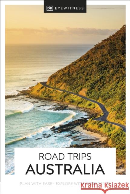 DK Road Trips Australia DK Eyewitness 9780241568828 Dorling Kindersley Ltd