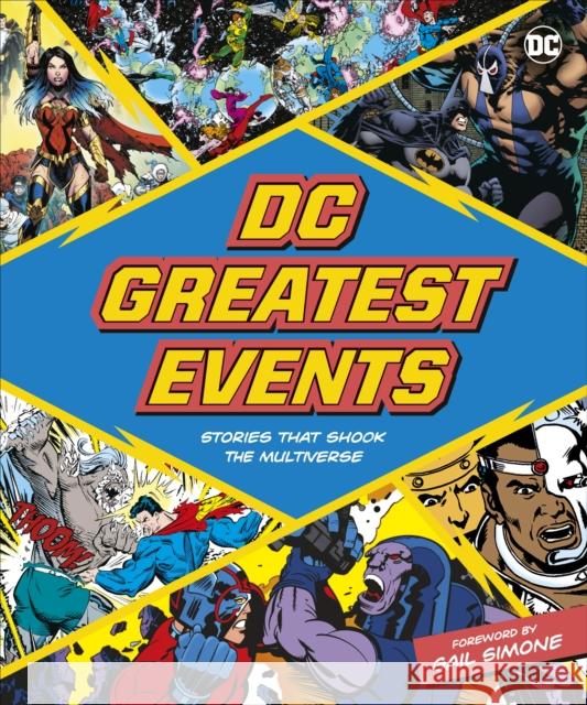 DC Greatest Events: Stories That Shook a Multiverse Stephen Wiacek 9780241574041 Dorling Kindersley Ltd