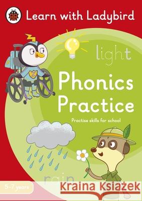 Phonics Practice: A Learn with Ladybird Activity Book (5-7 years): Ideal for home learning (KS1) Ladybird 9780241575598