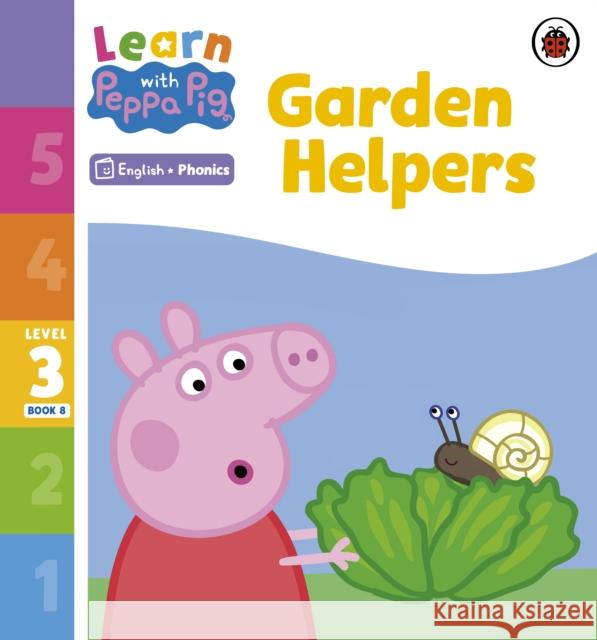 Learn with Peppa Phonics Level 3 Book 8 – Garden Helpers (Phonics Reader) Peppa Pig 9780241576328 Penguin Random House Children's UK