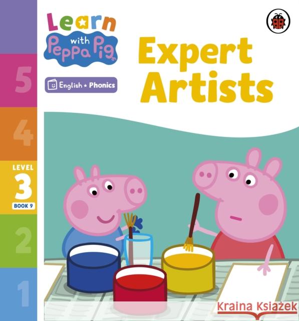 Learn with Peppa Phonics Level 3 Book 9 – Expert Artists (Phonics Reader) Peppa Pig 9780241576335