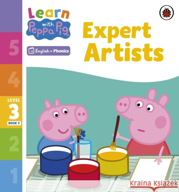 Learn with Peppa Phonics Level 3 Book 9 – Expert Artists (Phonics Reader) Peppa Pig 9780241576335 Penguin Random House Children's UK