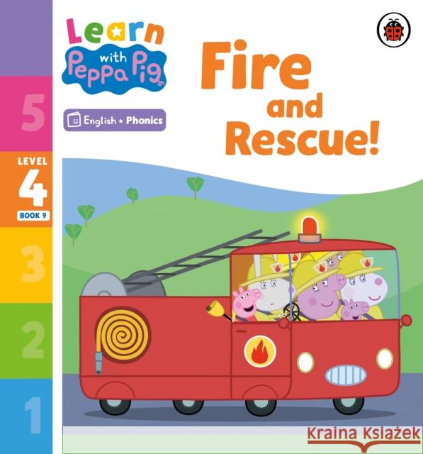 Learn with Peppa Phonics Level 4 Book 9 – Fire and Rescue! (Phonics Reader) Peppa Pig 9780241576502 Penguin Random House Children's UK