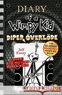 Diary of a Wimpy Kid: Diper Overlode (Book 17) Jeff Kinney 9780241583081 Penguin Random House Children's UK