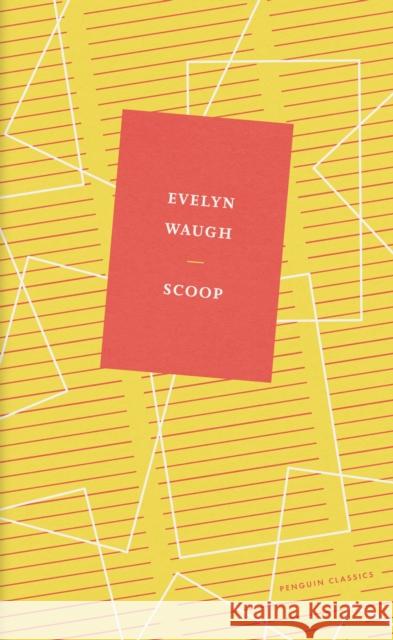 Scoop Waugh, Evelyn 9780241585306 Penguin Books Ltd