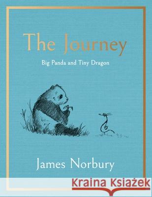 The Journey: A Big Panda and Tiny Dragon Adventure James Norbury 9780241585382 Penguin Books Ltd