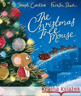 The Christmas Tree Mouse Joseph Coelho 9780241585481