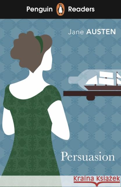 Penguin Readers Level 3: Persuasion (ELT Graded Reader): Abridged Edition Jane Austen 9780241588963 Penguin Random House Children's UK