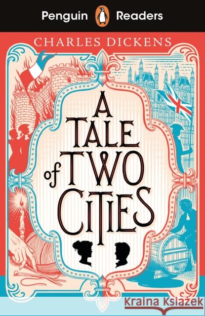 Penguin Readers Level 6: A Tale of Two Cities (ELT Graded Reader) Dickens, Charles 9780241589182