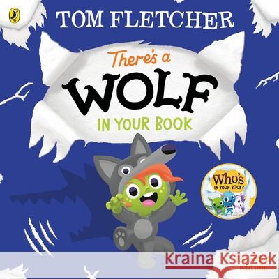 There's a Wolf in Your Book Tom Fletcher 9780241591376 Penguin Random House Children's UK