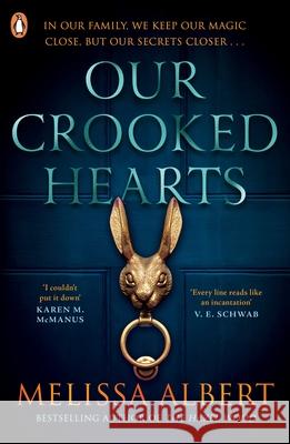 Our Crooked Hearts Albert, Melissa 9780241592540 Penguin Random House Children's UK