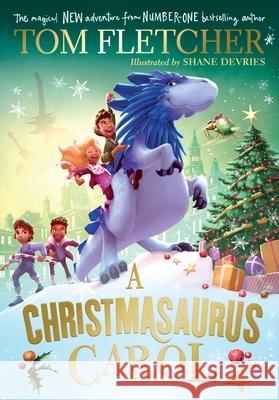 A Christmasaurus Carol Tom Fletcher 9780241595879