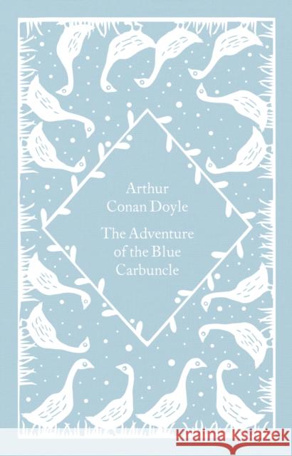 The Adventure of the Blue Carbuncle Arthur Conan Doyle 9780241597002 Penguin Books Ltd