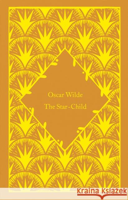 The Star-Child Oscar Wilde 9780241597033