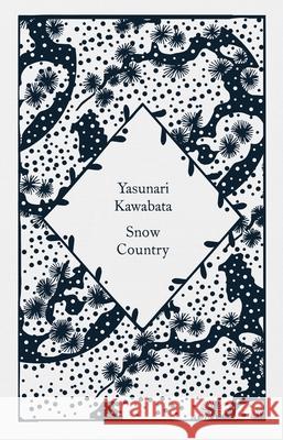 Snow Country Yasunari Kawabata 9780241597361