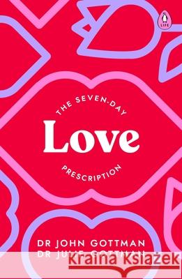 The Seven-Day Love Prescription Dr Julie Gottman 9780241600382