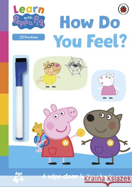 Learn with Peppa: How Do You Feel?: Wipe-Clean Activity Book Peppa Pig 9780241601853 Penguin Random House Children's UK