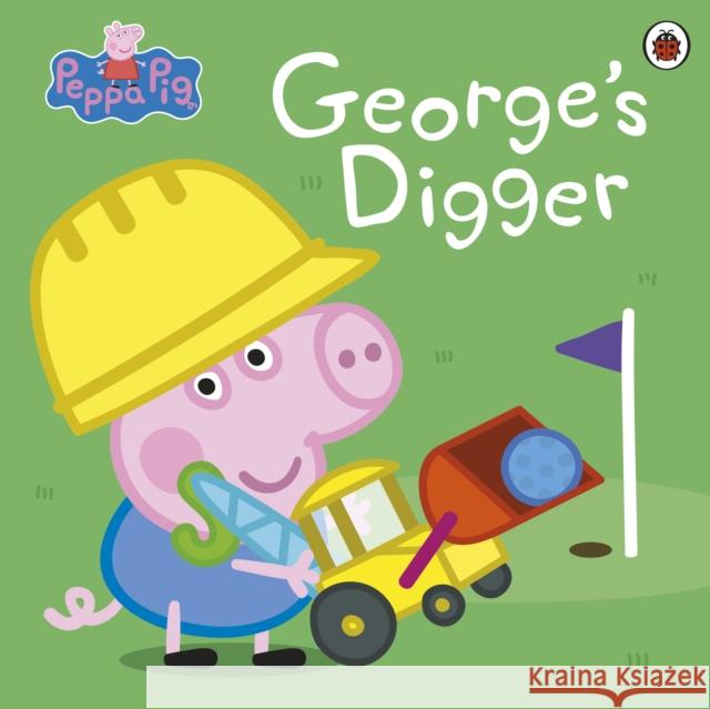 Peppa Pig: George’s Digger  9780241607169 Penguin Random House Children's UK