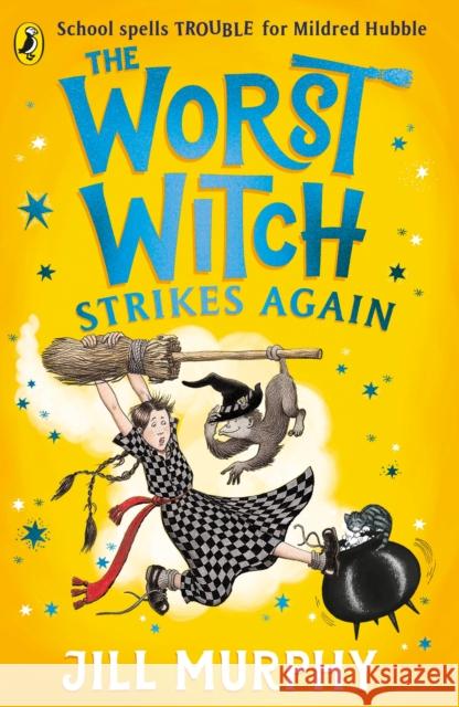 The Worst Witch Strikes Again Jill Murphy 9780241607909