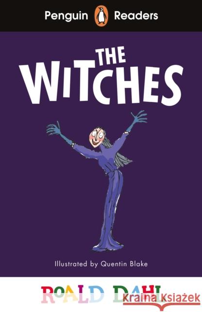 Penguin Readers Level 4: Roald Dahl The Witches (ELT Graded Reader): Abridged Edition Roald Dahl 9780241611142 Penguin Random House Children's UK