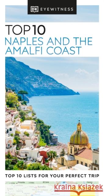 DK Top 10 Naples and the Amalfi Coast DK Eyewitness 9780241612934