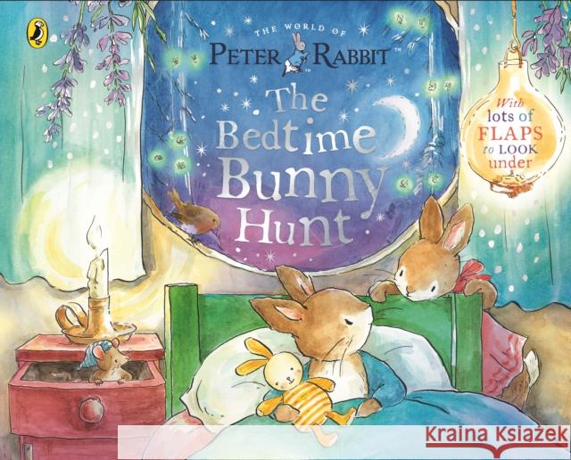 Peter Rabbit: The Bedtime Bunny Hunt: A Lift-the-Flap Storybook Beatrix Potter 9780241613108